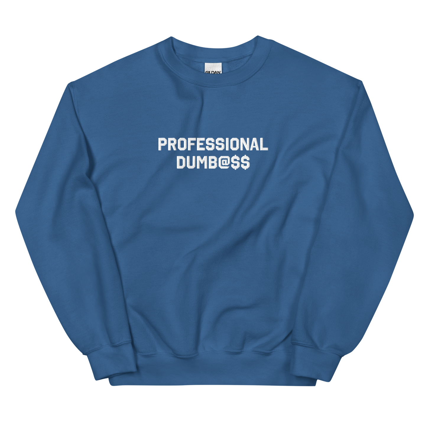PROFESSIONAL DUMB@SS CREW NECK