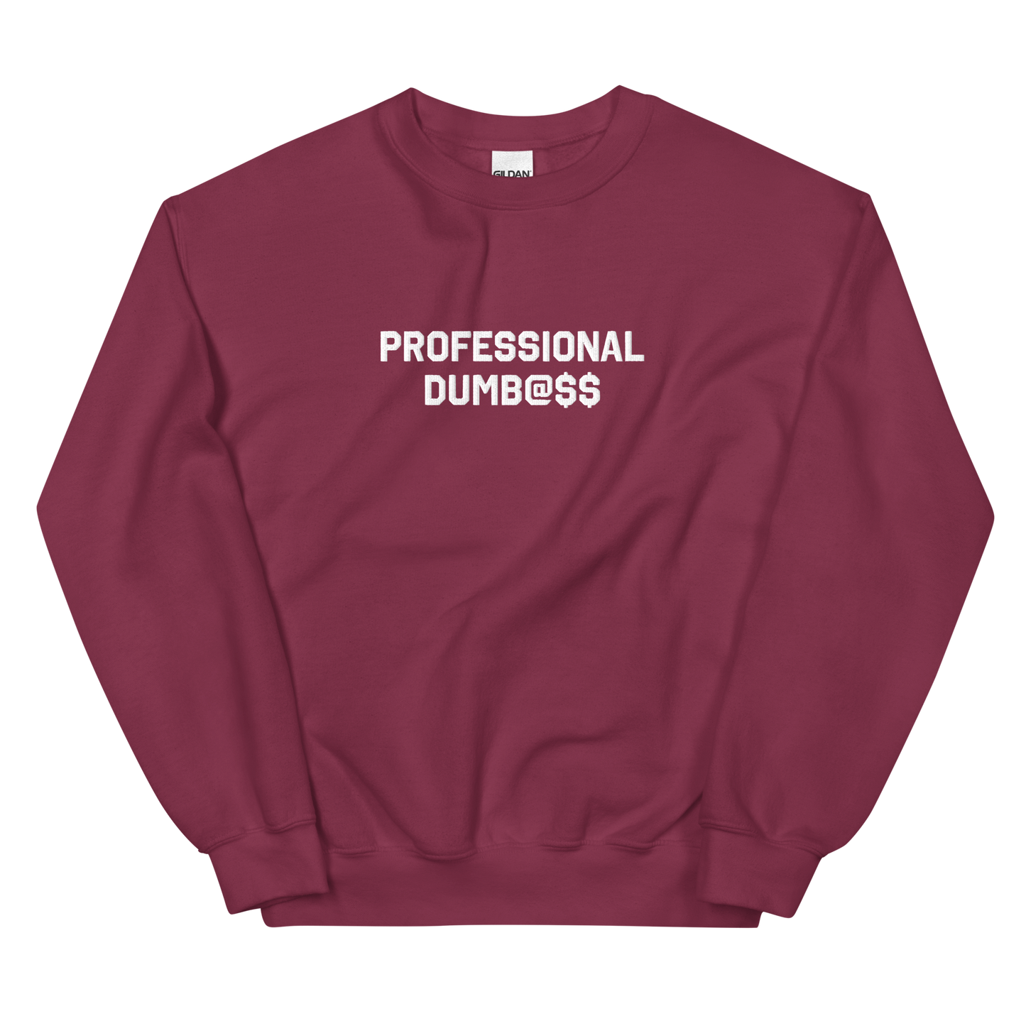 PROFESSIONAL DUMB@SS CREW NECK