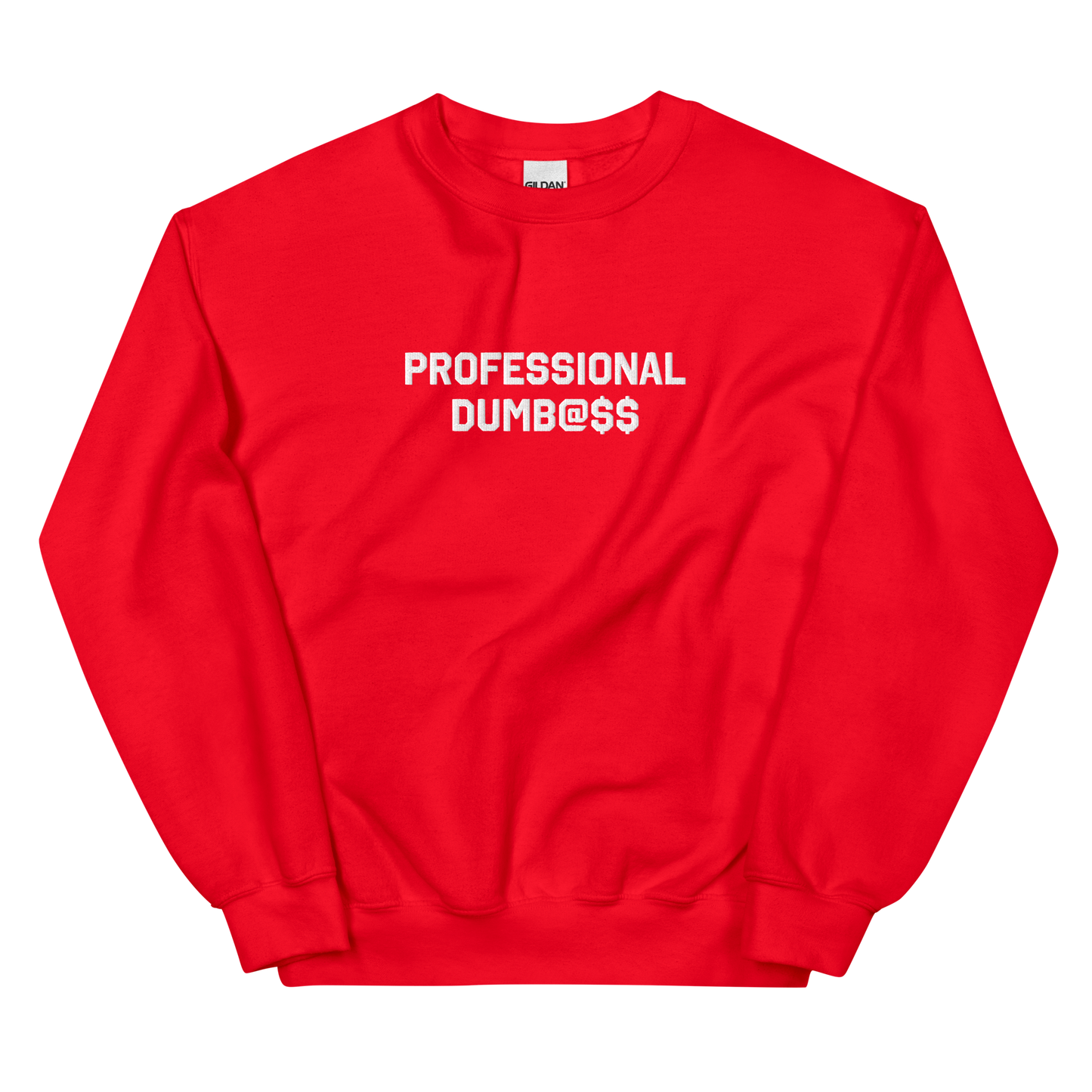 PROFESSIONAL DUMB@SS CREW NECK