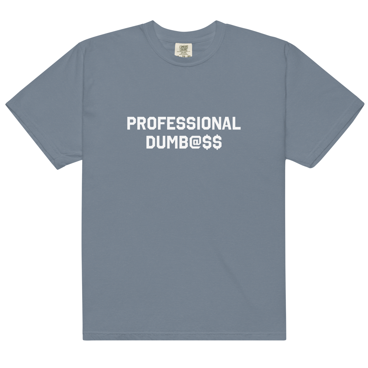 PROFESSIONAL DUMB@$$