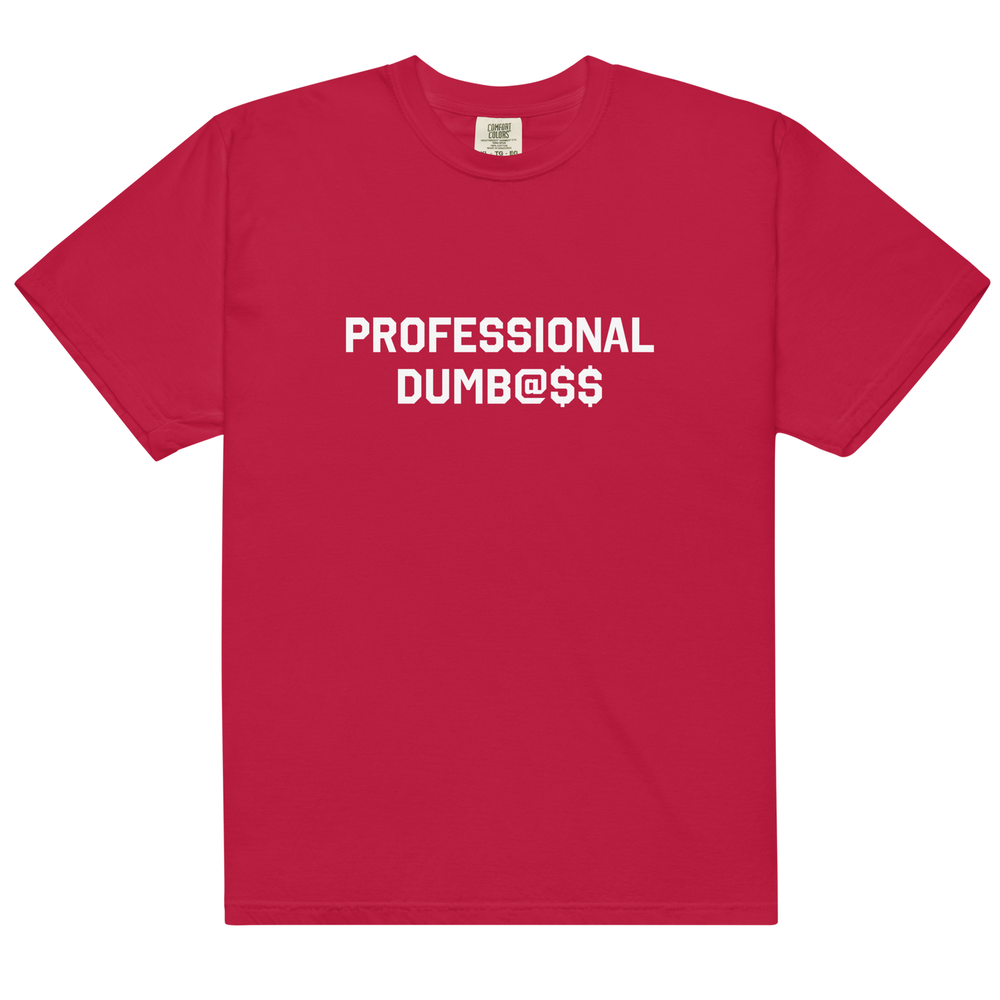 PROFESSIONAL DUMB@$$