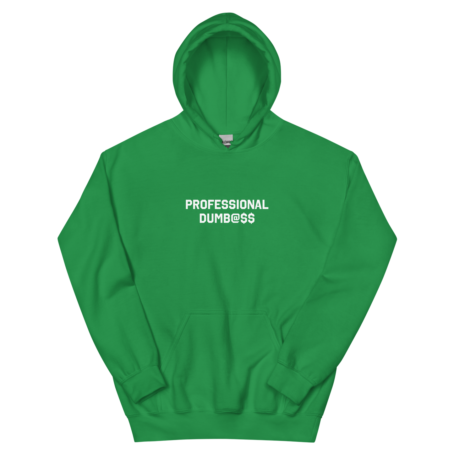 PROFESSIONAL DUMB@$$ HOODIE