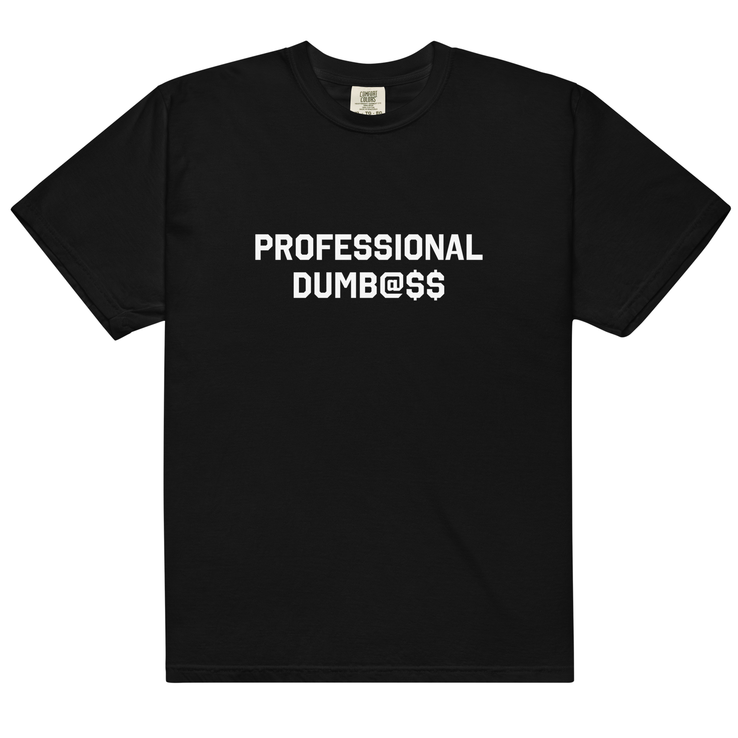 PROFESSIONAL DUMB@$$
