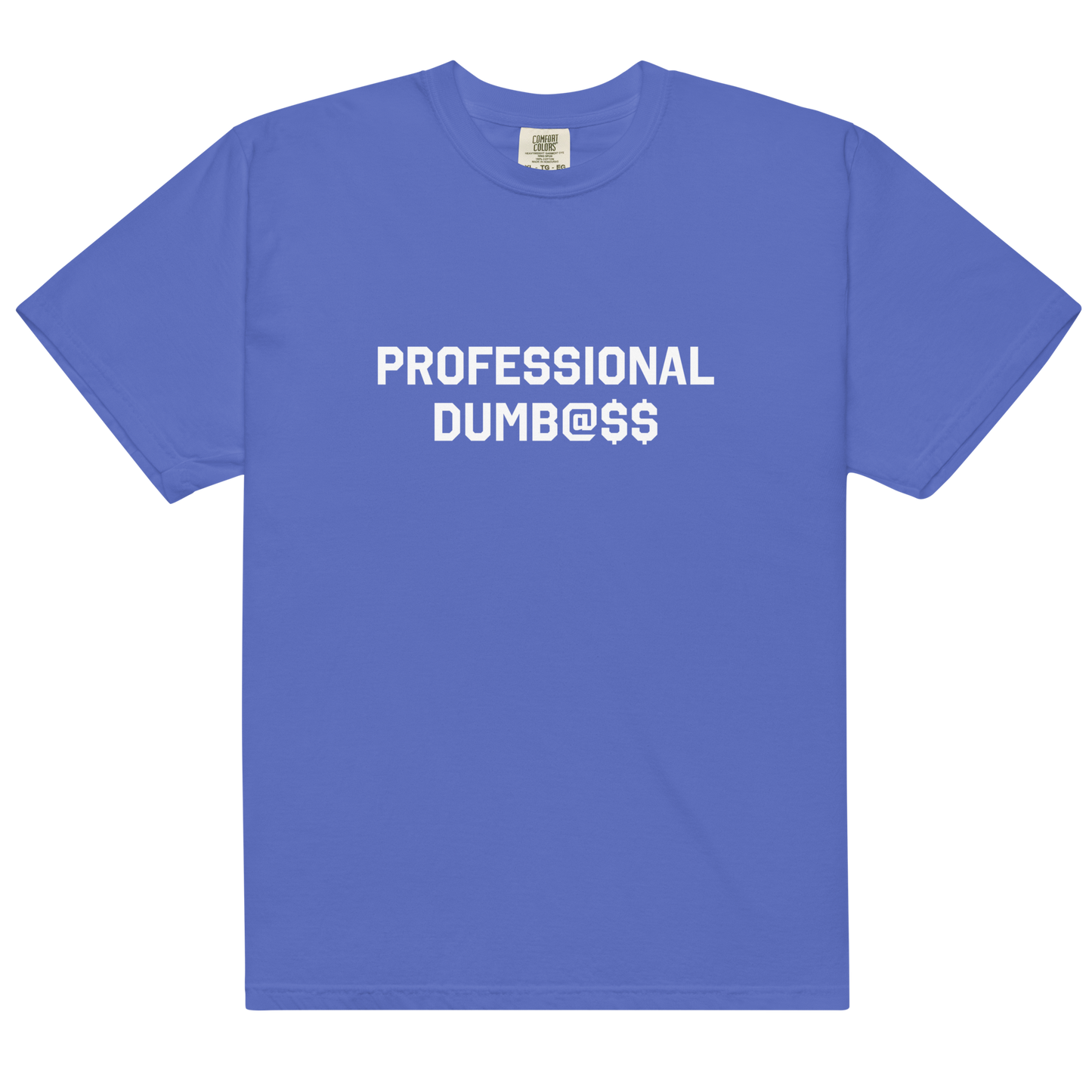 PROFESSIONAL DUMB@$$