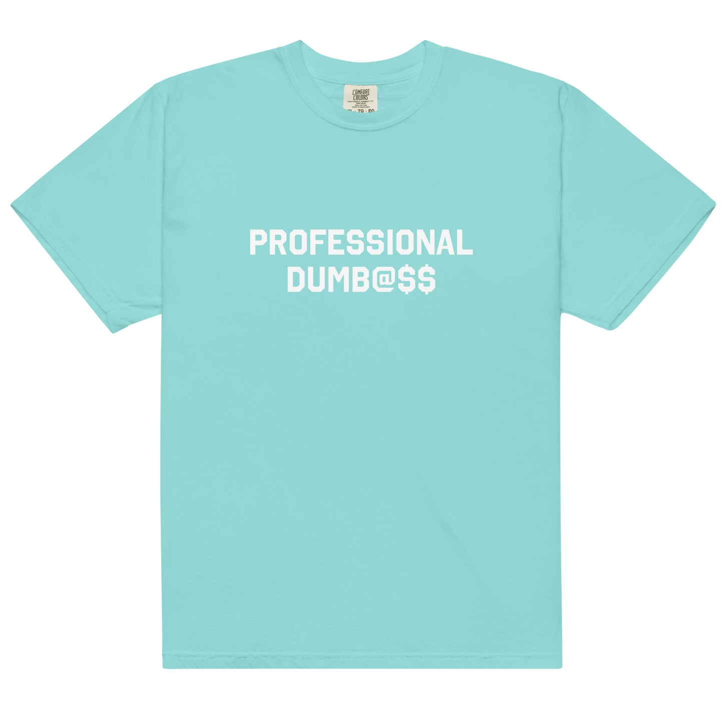 PROFESSIONAL DUMB@$$
