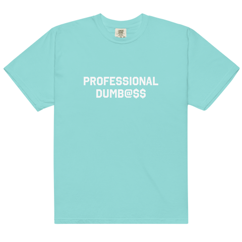 PROFESSIONAL DUMB@$$